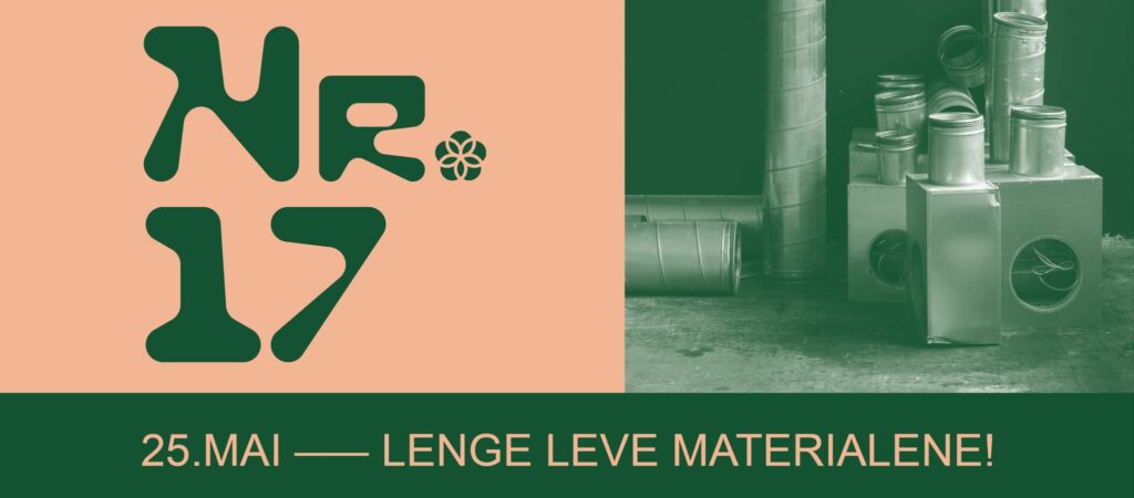 Nr.17 Oslo – Lenge leve materialene!