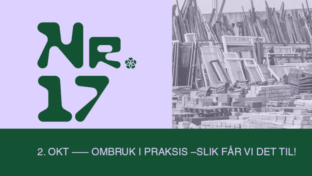 Nr. 17 Bergen: Ombruk i praksis – slik får vi det til!